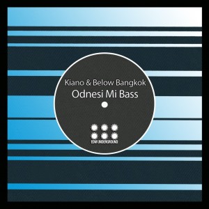 Kiano & Below Bangkok – Odnesi Mi Bass Kiano & Below Bangkok – Odnesi Mi Bass