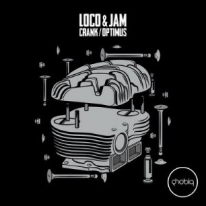 Loco & Jam – Crank / Optimus