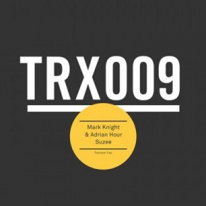 Mark Knight, Adrian Hour – Suzee [TRX00901Z]