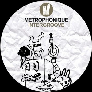 Metrophonique – Intergroove [SFN129]