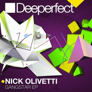 Nick Olivetti – Gangstar EP [DPE952]