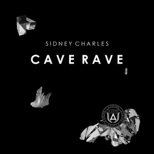 Sidney Charles – Cave Rave [AVOTRE015]