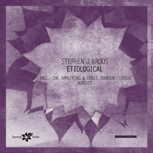 Stephen J. Kroos – Etiological [SPRLTD052]