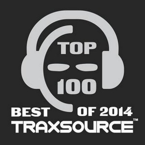 Traxsource Top 100 Best Of 2014 Traxsource Top 100 Best Of 2014