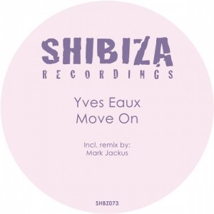 Yves Eaux – Move On [SHBZ073]