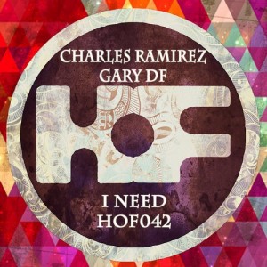 Charles Ramirez, Gary DF – I Need [HOF042]