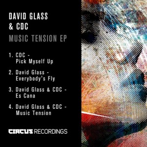 David Glass, CDC – Music Tension EP [CIRCUS044]