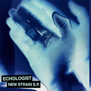 Echologist – New Strains EP [PLR1404]