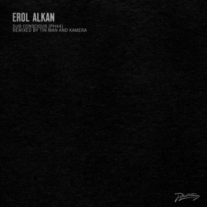 Erol Alkan – Sub Conscious (The Remixes) [PH44DX]