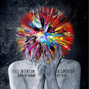 Full Intention – So Confused Feat. Miira [BF178]