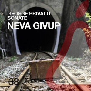 George Privatti, Sonate – Neva Givup [PERA38]