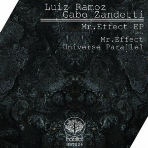 Luiz Ramoz, Gabo Zandetti – Mr. Effect EP [HBT026]