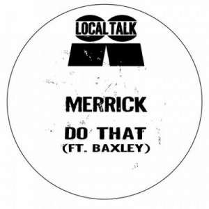 Merrick – The Scene (feat. Baxley) [LTX004]