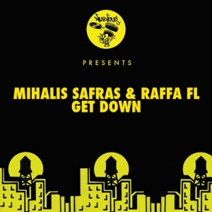 Mihalis Safras, Raffa FL – Get Down [NUR23483]
