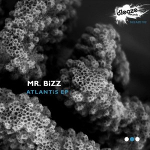 Mr. Bizz – Atlantis EP Mr. Bizz – Atlantis EP