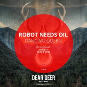 Robot Needs Oil – Dancing Queen [DD038]