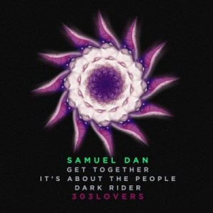 Samuel Dan – Get Together EP [303L1506]