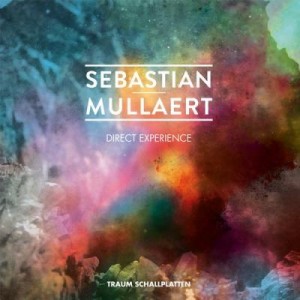 Sebastian Mullaert – Direct Experience [TRAUMV184]