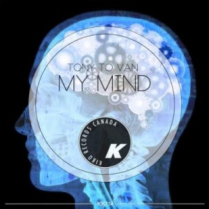 Tony To Van – My Mind [KIK114]