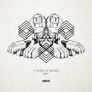 VA – 3 Years Of Moan Part 1 [MOANV07]