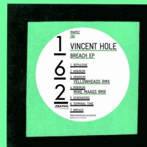 Vincent Hole – Breach EP [TRAPEZ162]