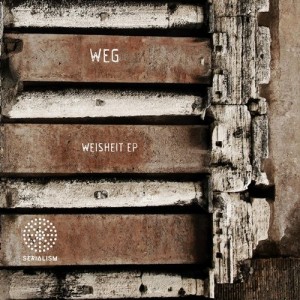 Weg – Weisheit EP [SER026]