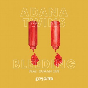 Adana Twins feat. Human Life – Bleeding [EXPDIGITAL91]
