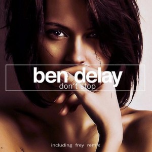 Ben Delay – Don’t Stop [NDF019]