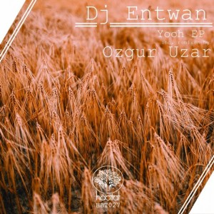 DJ Entwan – Yooh EP [HBT027]