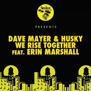 Dave Mayer, Husky - We Rise Together feat. Erin Marshall [NUR23555]