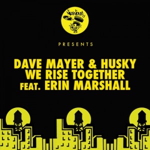 Dave Mayer, Husky – We Rise Together Feat. Erin Marshall [NUR23555]