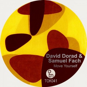 David Dorad, Samuel Fach – Move Yourself [TOK041]