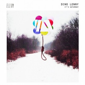 Dino Lenny – It’s Saturday [ELL026]