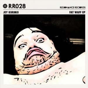 Jey Kurmis – Fat Waff EP [RR028]