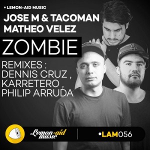 Jose M., TacoMan – Zombie [LAM056]