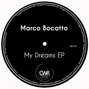 Marco Bocatto - My Dreams EP [CWV194]