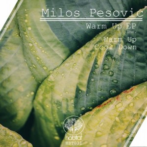 Milos Pesovic - Warm Up EP [HBT031]