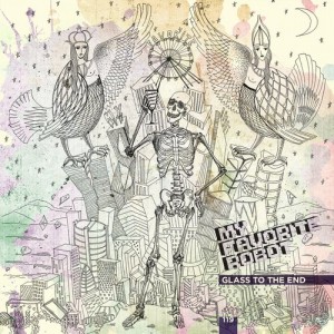 My Favorite Robot – Glass To The End EP [MFR119]