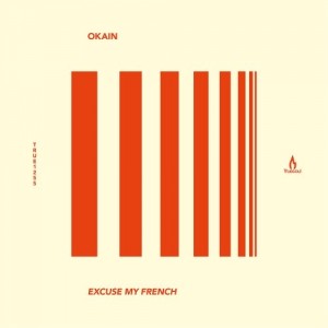 Okain - Excuse My French [TRUE1255]