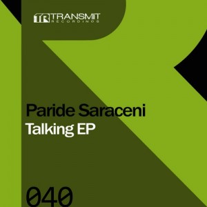 Paride Saraceni – Talking EP [TRSMT040]