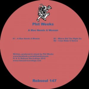 Phil Weeks – A Man Needs A Woman [RB147]