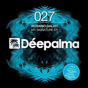 Rosario Galati – My Signature EP [DPLM027]