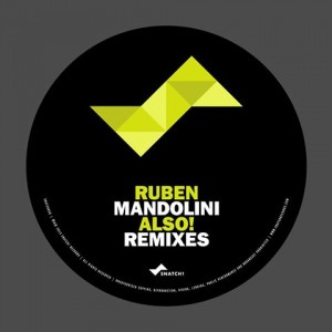 Ruben Mandolini - Also! Remixes [SNATCH058]