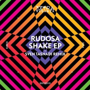 Rudosa - Shake EP [EXTZ013]