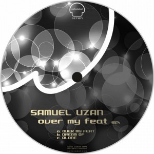 Samuel Uzan – Over My Feat [SET107]