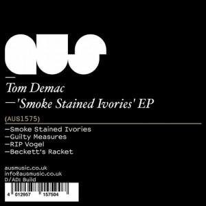 Tom Demac – Smoke Stained Ivories [AUS1575]