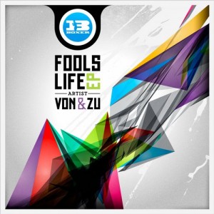 VON&ZU - Fools Life EP [BOXERDIGI020]