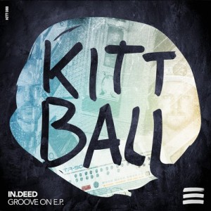 in.deed – GROOVE ON EP [KITT088]