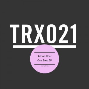 Adrian Hour - One Step EP [TRX02101Z]