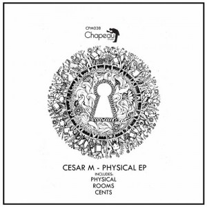 Cesar M - Physical EP [CPM038]